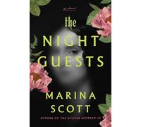 The Night Guests: A Novel