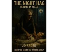 THE NIGHT HAG: Terror in sleep: 6 (The Terror Lineup (13-Book Horror Anthology Series))