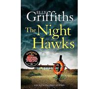 The Night Hawks: Dr Ruth Galloway Mysteries 13 (Paperback) - Elly Griffiths Book