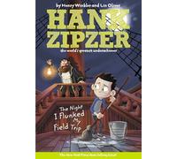 The Night I Flunked My Field Trip: 5 (Hank Zipzer)