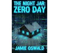 The Night Jar: ZERO DAY: System Failure (The Night Jar Series)