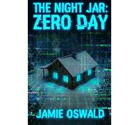 The Night Jar: ZERO DAY: System Failure (The Night Jar Series)