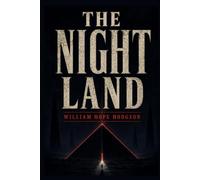 THE NIGHT LAND