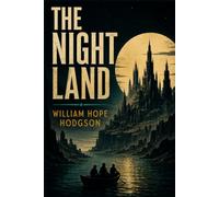 THE NIGHT LAND