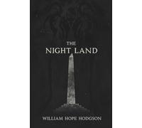 The Night Land: A SciFi Dark Fantasy Romance