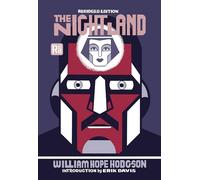 The Night Land, abridged edition (Mit Press / Radium Age)