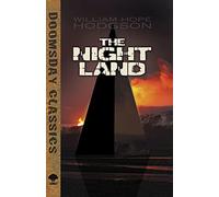 The Night Land (Dover Doomsday Classics)