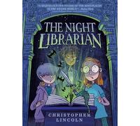 The Night Librarian: A Graphic Novel
