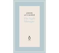 The Night Manager (The Penguin John le Carré Hardback Collection)