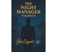 The Night Manager Volume III: Three Clandestine Essays