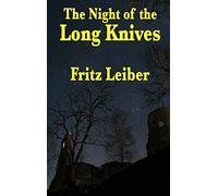 The Night of the Long Knives: A Positronic Book