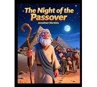 The Night of the Passover (Ages 6-8) (Faith Journey: Exodus Series)
