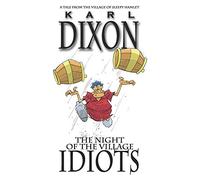 the Night of the Village Idiots: a Sleepy Hamlet tale: Volume 1 (Tales from Sleepy Hamlet)