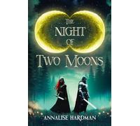 The Night of Two Moons (Shattered Veil Duology)