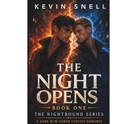 The Night Opens: A Nightbound Urban Fantasy Romance (The Nightbound Series)