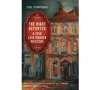 The Night Reporter: A 1938 Lviv Murder Mystery