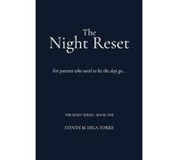 The Night Reset: For parents who need to let the day go... (The Reset Series)