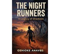 THE NIGHT RUNNERS: A Legacy of Shadows