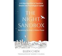 The Night Sandbox: A Four-Step Algorithm to Transform Dreams into Psychological Capital