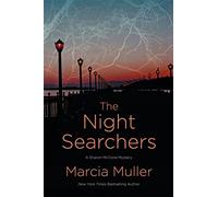 The Night Searchers (Sharon Mccone Mystery)