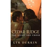The Night She Chose: A Small-Town Romance of Choosing Home Over Ambition (Cedar Ridge)