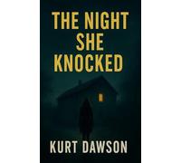 The Night She Knocked