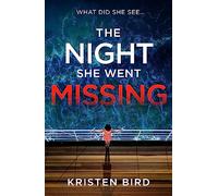 The Night She Went Missing: an absolutely gripping thriller about secrets and lies in a small town community