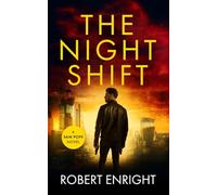 The Night Shift: A high octane thriller that will have you gripped. (Sam Pope Series)