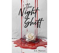 The Night Shift: A Vampire Thriller of Secrets, Survival, Power, and a Deadly Illness: 3 (The Virehnai Chronicles: Blood and Eternity)