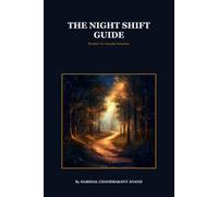THE NIGHT SHIFT GUIDE: Routines for Irregular Schedules