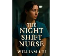 The Night Shift Nurse