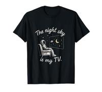 The Night Sky Is My TV Space Astronomy Graphic T-Shirt