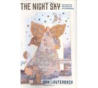The Night Sky: Writings on the Poetics of Experience