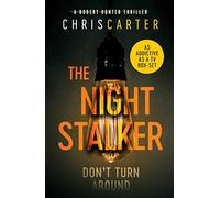 The Night Stalker: A brilliant serial killer thriller, featuring the unstoppable Robert Hunter (Volume 3)