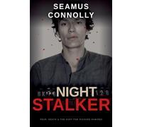 The Night Stalker: Fear, Death, and the Hunt for Richard Ramirez