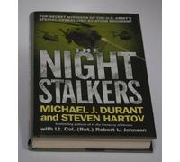 The Night Stalkers: Top Secret Missions of the U.s. Army's Special Operations Aviation Regiment