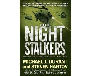 The Night Stalkers: Top Secret Missions of the U.s. Army's Special Operations Aviation Regiment