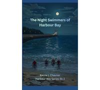 The Night Swimmers Of Harbour Bay (Harbour Bay Series)