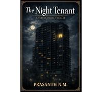 The Night Tenant: A Dark Psychological Horror Where Affordable Rent Requires Inhabiting Another Human Being After Midnight.
