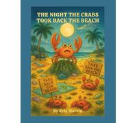 The Night the Crabs Took Back the Beach