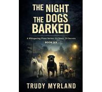 The Night the Dogs Barked: Book 6 - (2005) (Whispering Pines)