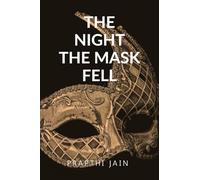 THE NIGHT THE MASKS FELL: BREATH BEHIND THE MASKS