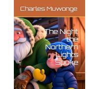 The Night the Northern Lights Spoke