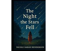 The Night the Stars Fell (Second Edition)