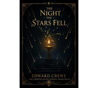The Night the Stars Fell (The Constellation Courts)