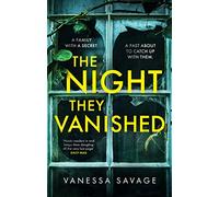 The Night They Vanished: The obsessively gripping thriller you won't be able to put down