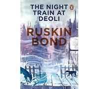 "The Night Train at Deoli and Other Stories (India S.)