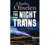 The Night Trains: Moving Mozambican Miners to and from the Witwatersrand Mines, 1902-1955