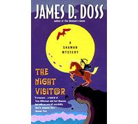 The Night Visitor: A Shaman Mystery