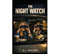 THE NIGHT WATCH: Four women, one mystery, and far too much curiosity.